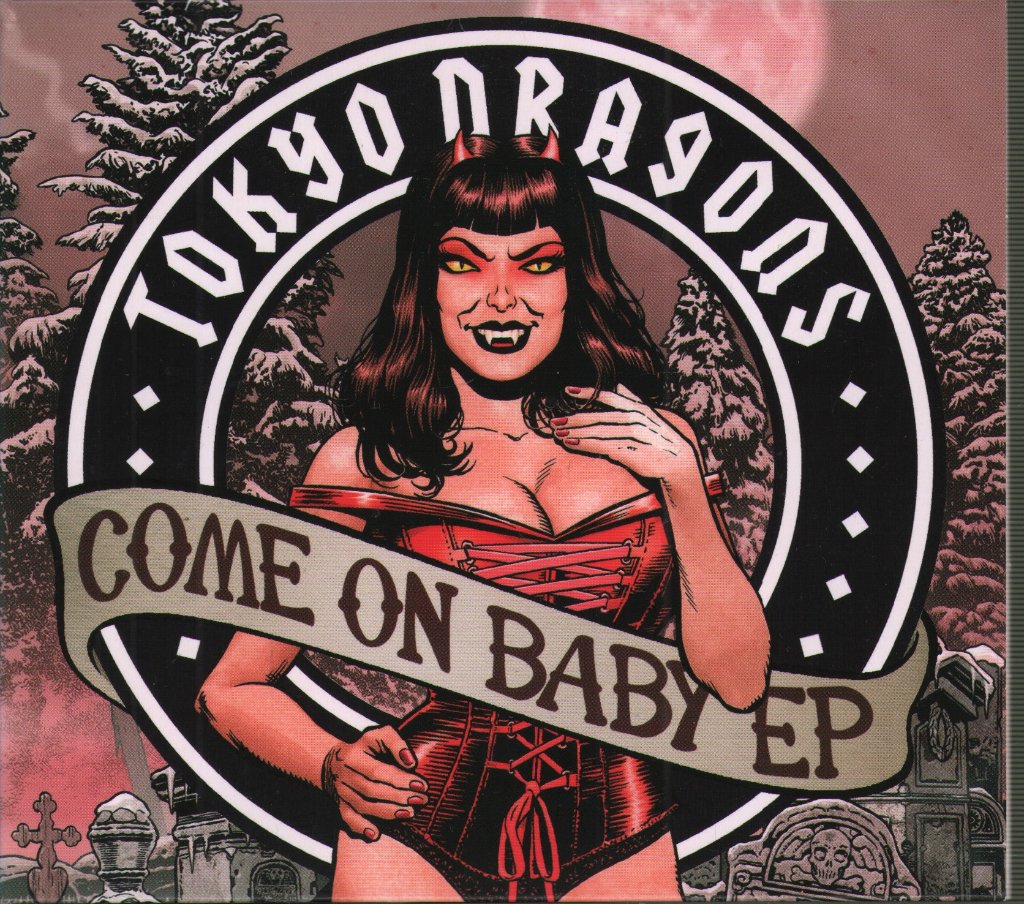 Tokyo Dragons - Come On Baby - Cd