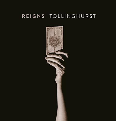 Reigns - Tollinghurst - Lp
