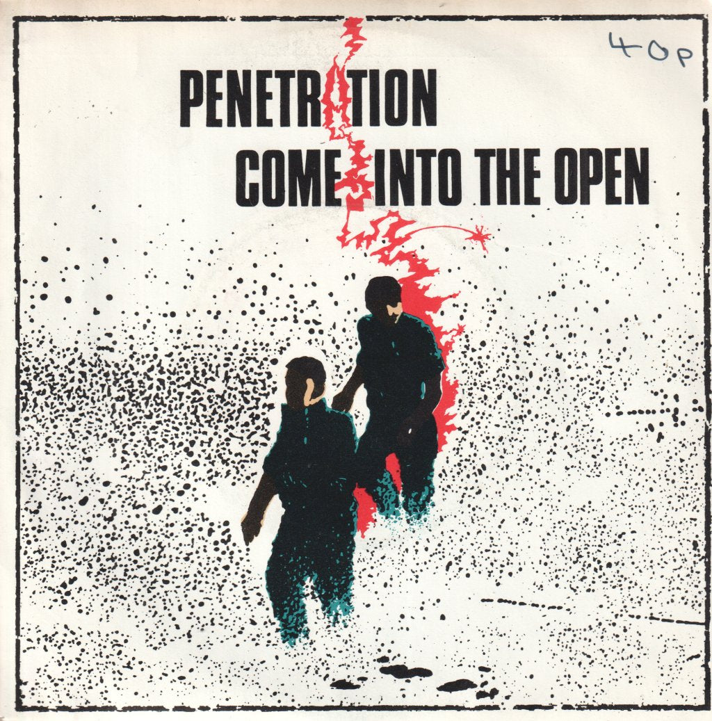 Penetration - Come Into The Open - 7 Inch