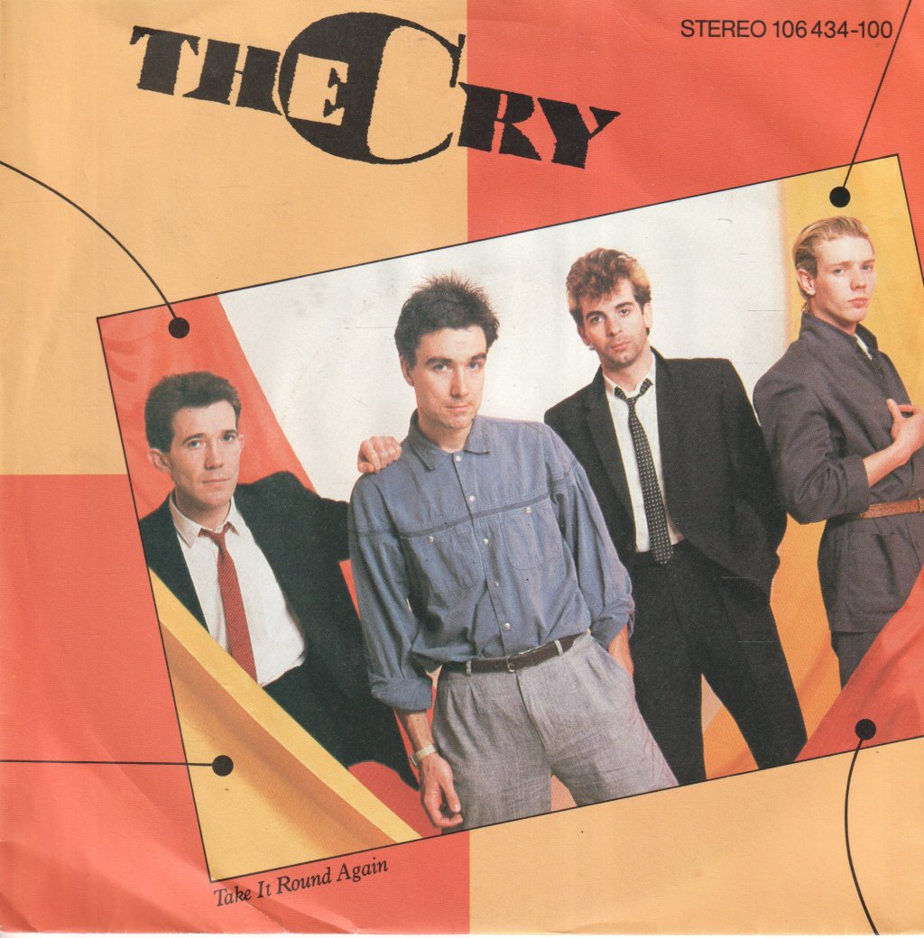 Cry (New Wave/Pop Group) - Take It Round Again - 7 Inch