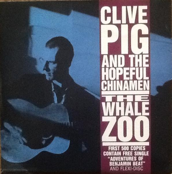 Clive Pig And The Hopeful Chinamen - Whale Zoo - Double 7 Inch