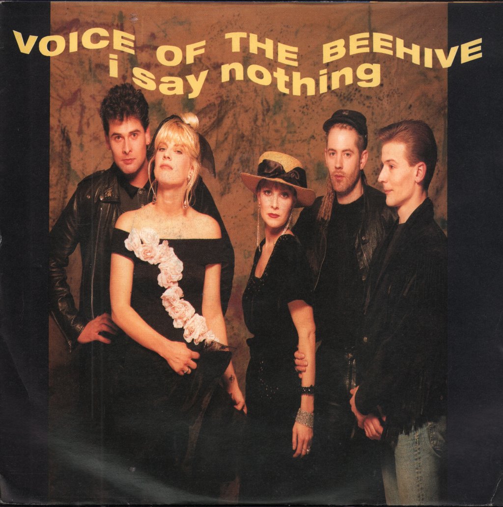 Voice Of The Beehive - I Say Nothing - 7 Inch