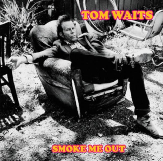 Tom Waits - Smoke Me Out: Live At the Civic Centre, Akron, Ohio, August 13th, 2006 - Lp