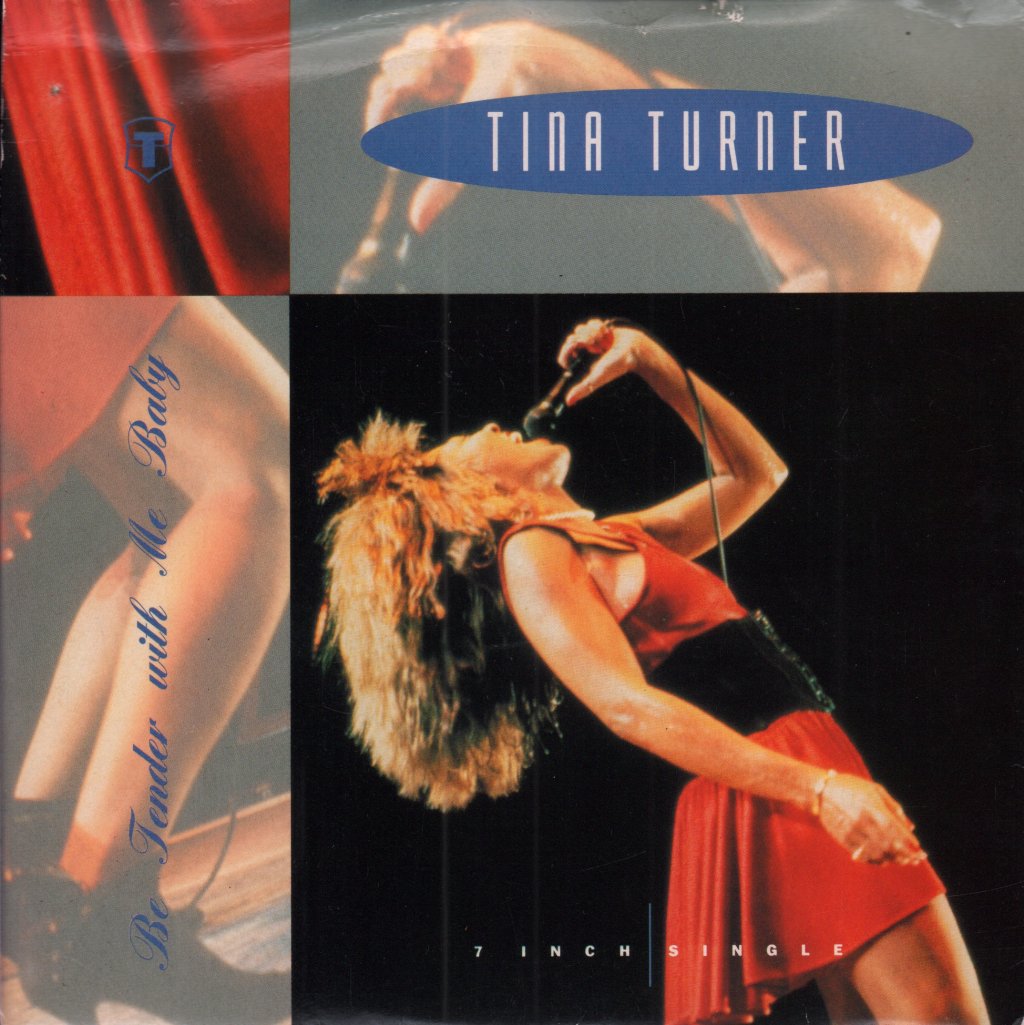 Tina Turner - Be Tender With Me Baby - 7 Inch