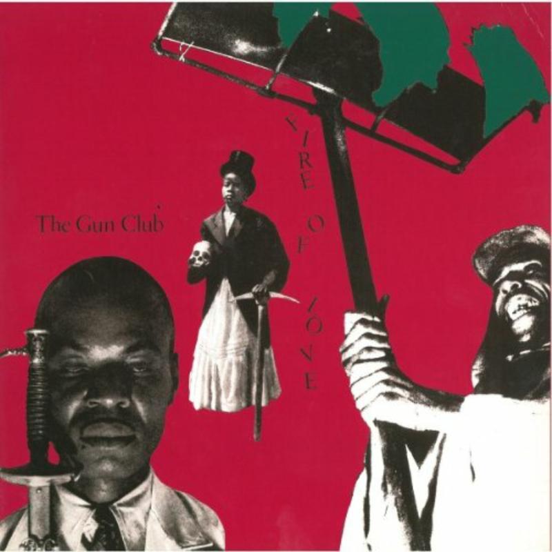 Gun Club - Fire of Love - Lp