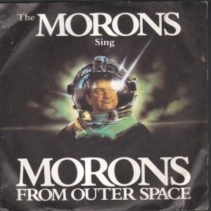 Morons - Morons From Outer Space - 7 Inch