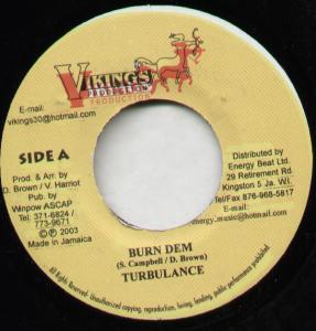 Turbulance/Turban And Robe - Burn Dem/Rhythm - 7 Inch