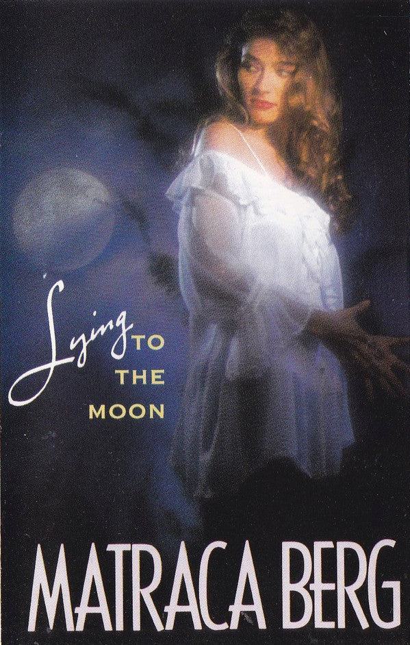 Matraca Berg - Lying To The Moon - Cassette