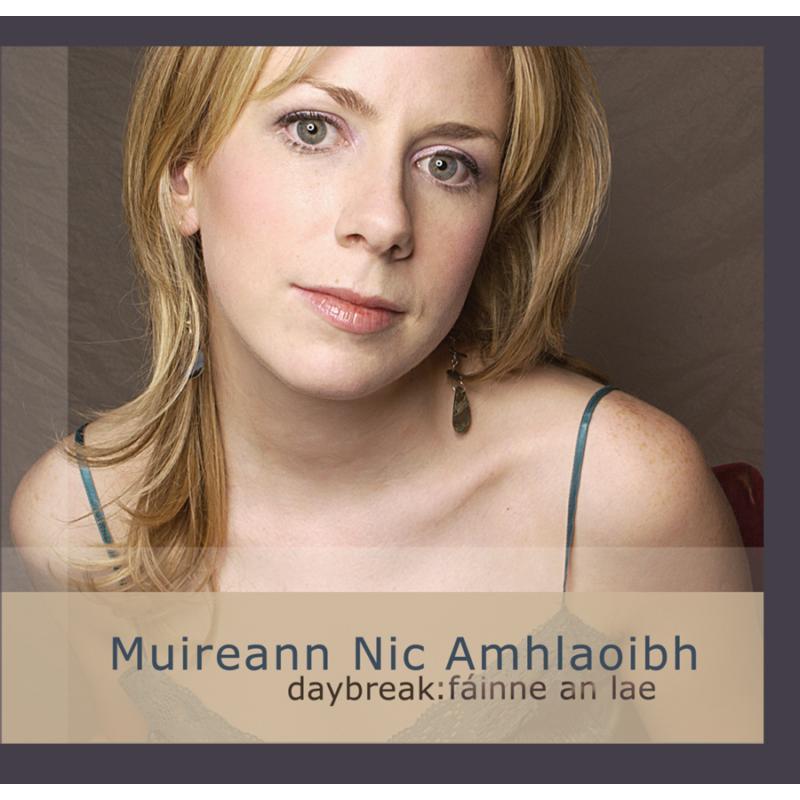 Muireann Nic Amhlaoibh - Daybreak: Fainne An Lae - Cd