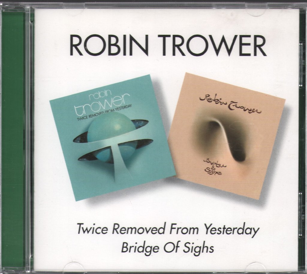Robin Trower - Twice Removed From Yesterday / Bridge Of Sighs - Cd