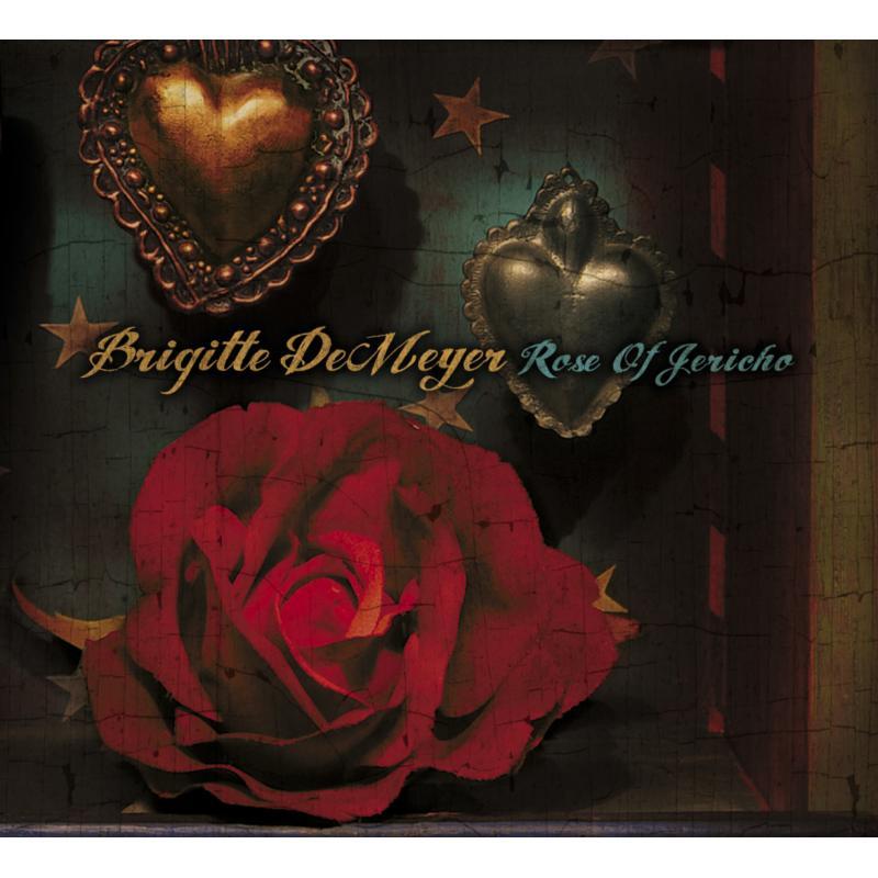 Brigitte DeMeyer - Rose of Jericho - Cd