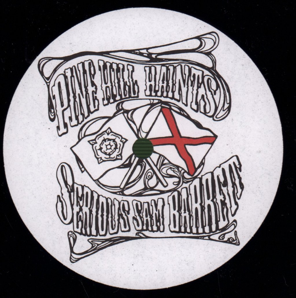 Pine Hill Haints / Serious Sam Barrett - Pine Hill Haints / Serious Sam Barrett - 10 Inch