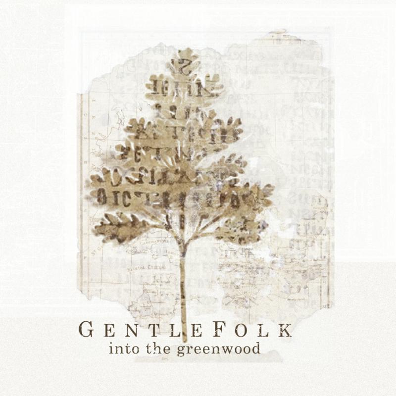 Gentle Folk - Into the Greenwood - Cd