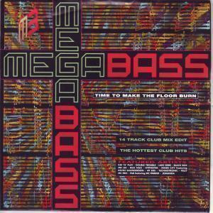 Megabass - Time To Make The Floor Burn - 7 Inch