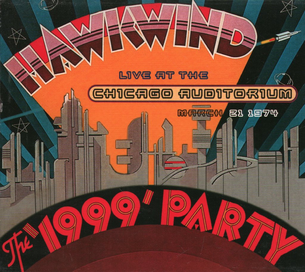 Hawkwind - '1999' Party (Live At The Chicago Auditorium March 21 1974) - Double Cd