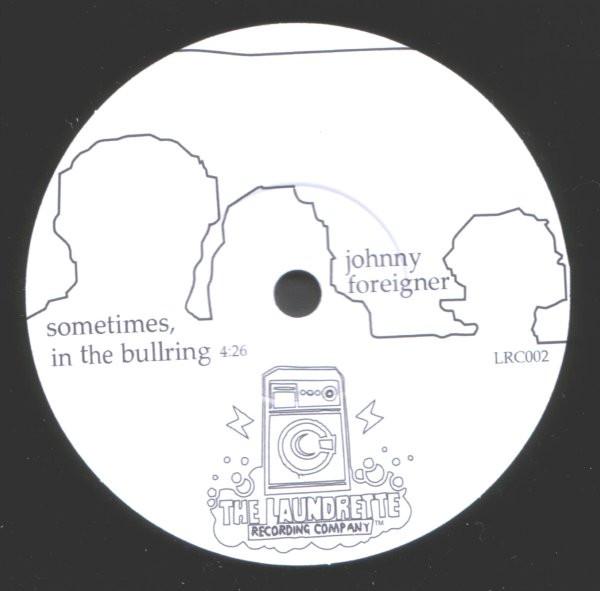 Johnny Foreigner - Sometimes, In The Bullring / Camp Kelly Calm - 7 Inch