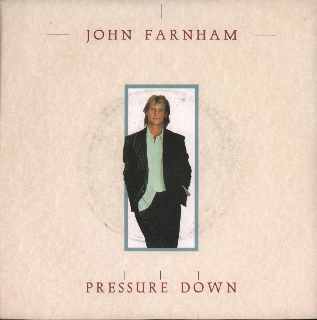 John Farnham - Pressure Down - 7 Inch