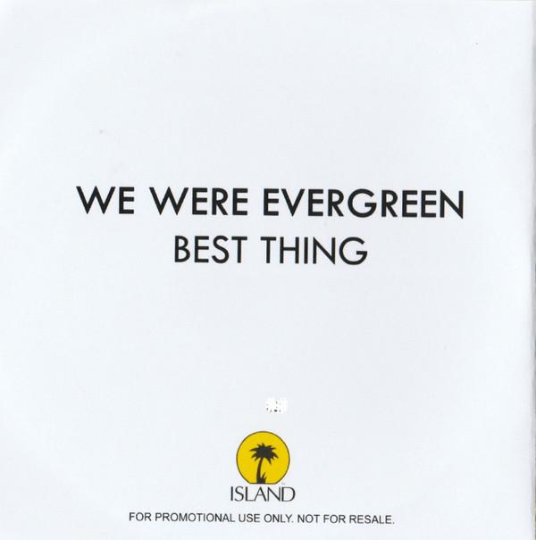 We Were Evergreen - Best Thing - Cdr