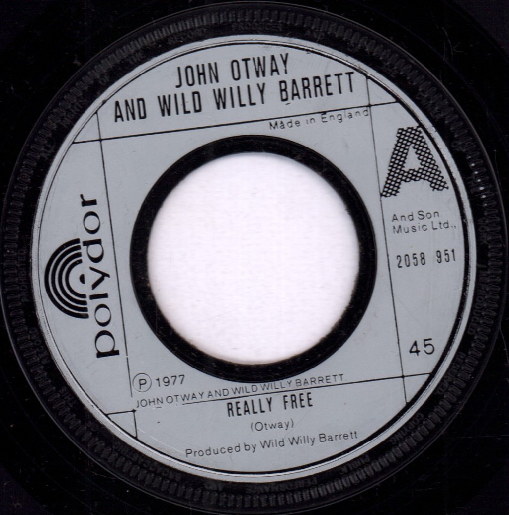 John Otway And Wild Willy Barrett - Really Free - 7 Inch