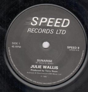 Julie Wallis - Sunarise - 7 Inch