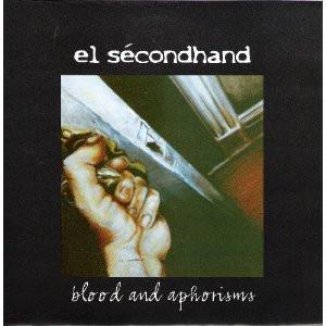 Secondhand - Blood And Aphorisms - 7 Inch