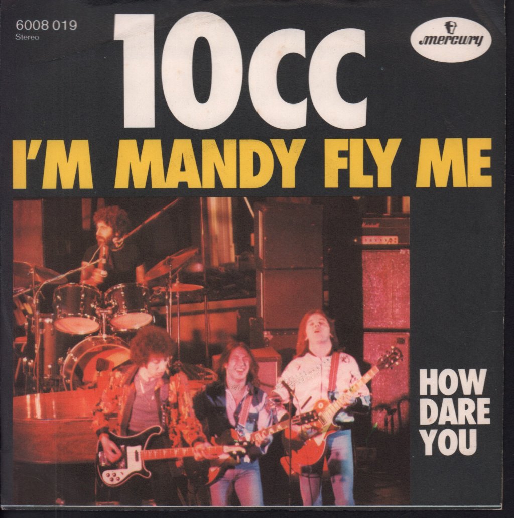 10cc - I'm Mandy Fly Me - 7 Inch