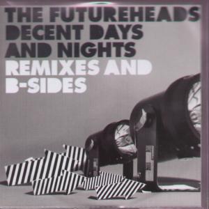Futureheads - Decent Days And Nights Remixes And B-Sides - Cdr