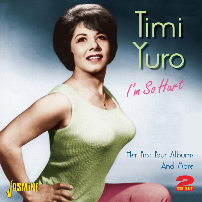 Timi Yuro - I'm So Hurt (Her First Four Albums and More) - Double Cd