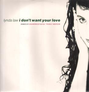 Lynda Law - I Don't Want Your Love - 12 Inch