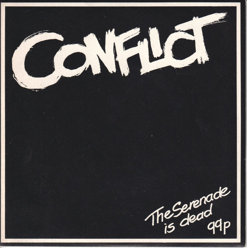 Conflict - Serenade Is Dead - 7 Inch