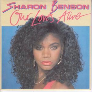 Sharon Benson - Our Loves Alive - 7 Inch