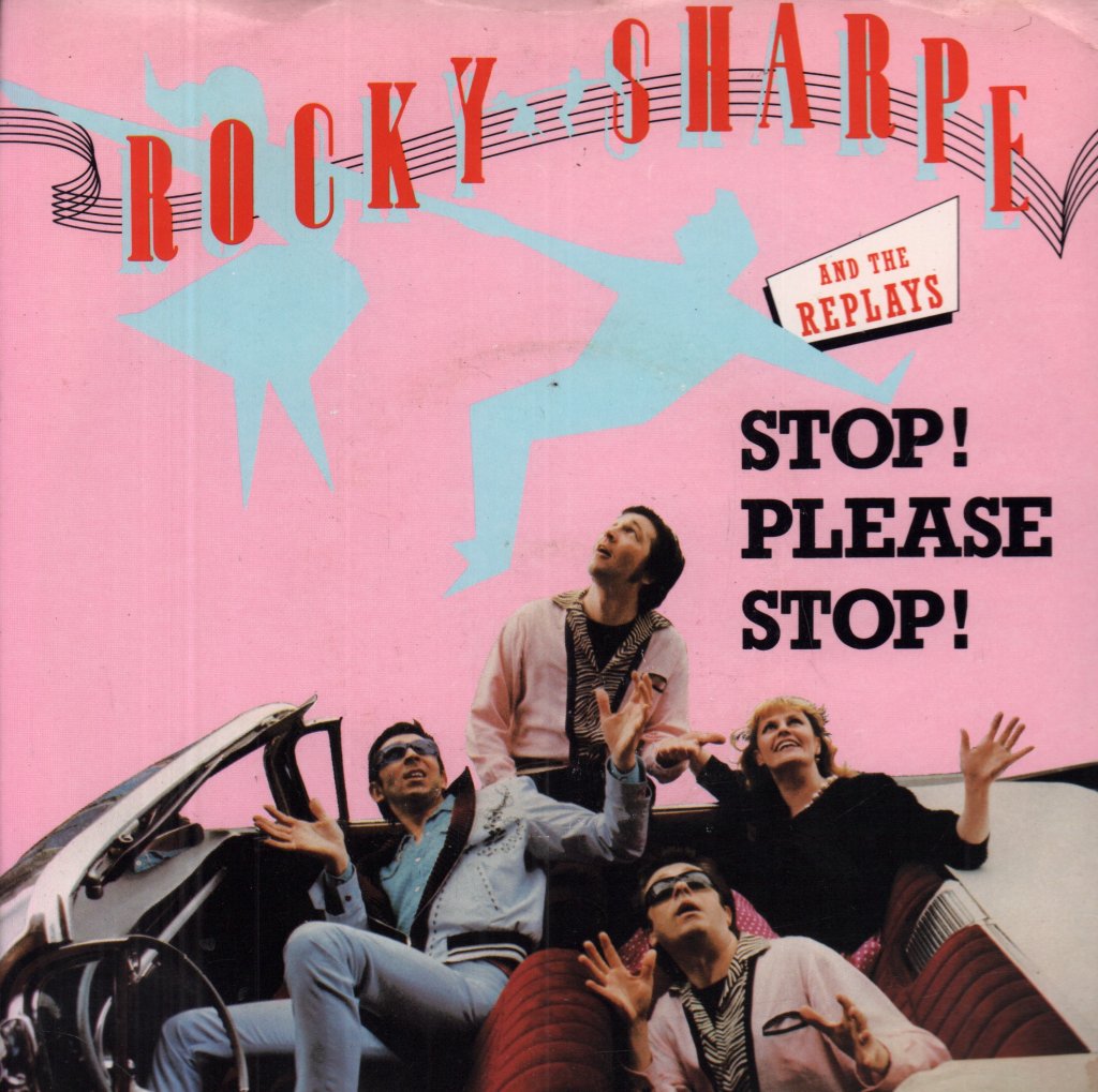 Rocky Sharpe And The Replays - Stop Please Stop - 7 Inch