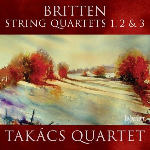 Takács Quartet - Britten: String Quartets Nos 1, 2 & 3 - Cd