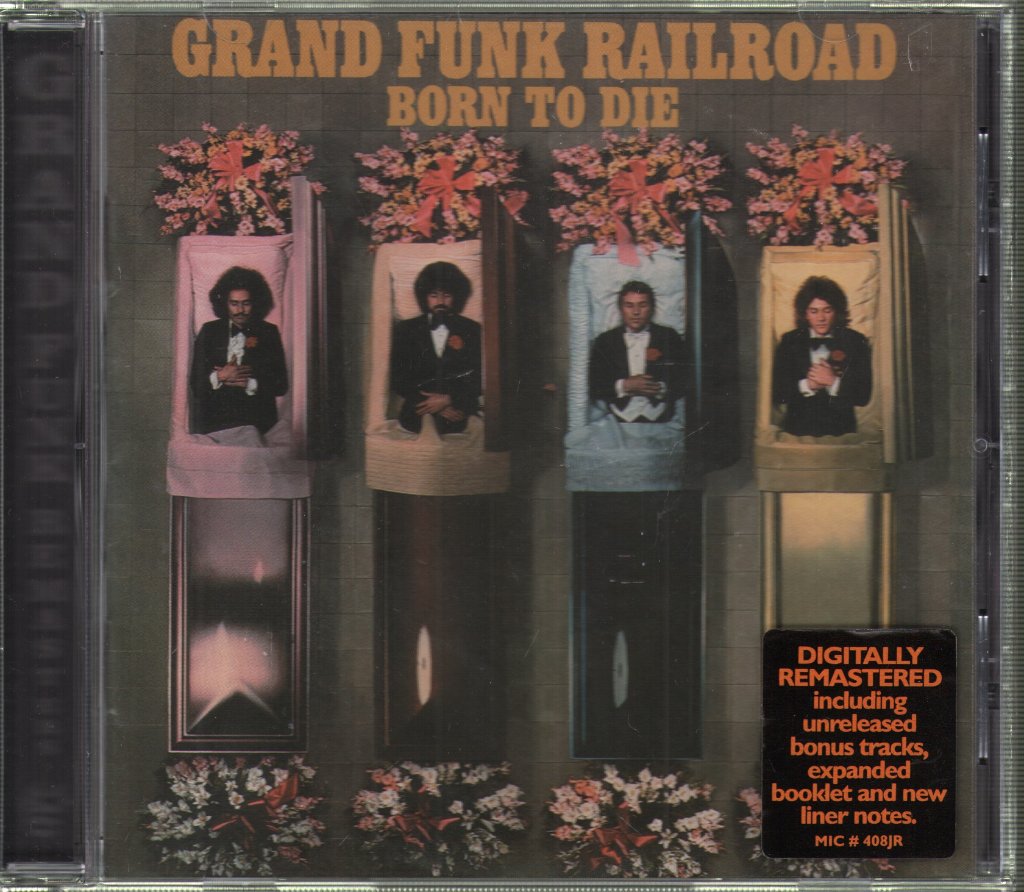 Grand Funk Railroad - Born To Die - Cd
