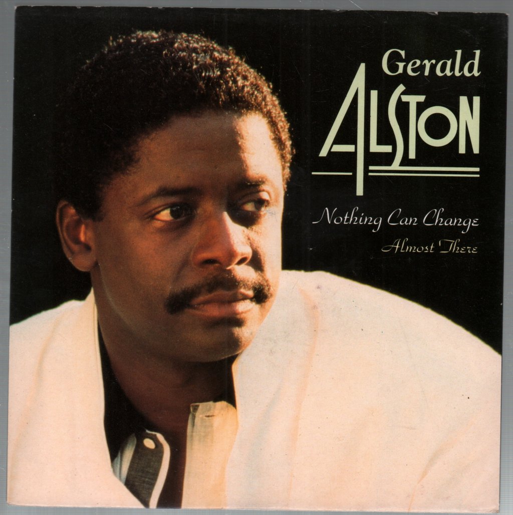 Gerald Alston - Nothing Can Change - 7 Inch