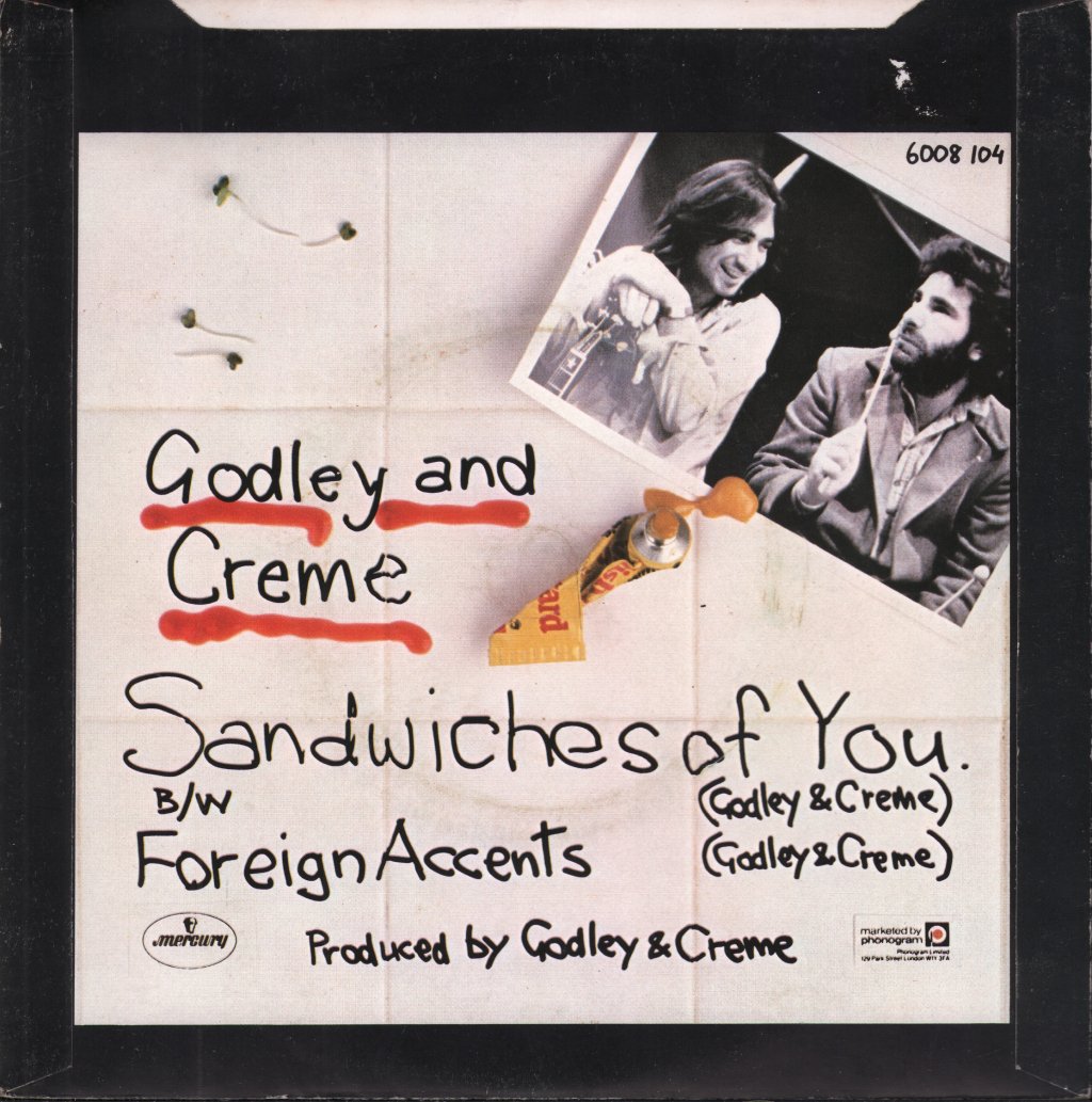 Godley And Creme - Sandwiches Of You - 7 Inch
