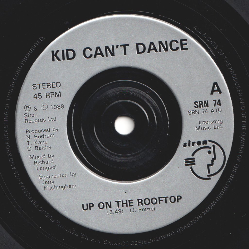 Kid Can't Dance - Up On The Roof Top - 7 Inch