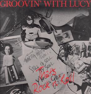 Groovin' With Lucy - That's Rock N Roll - 12 Inch