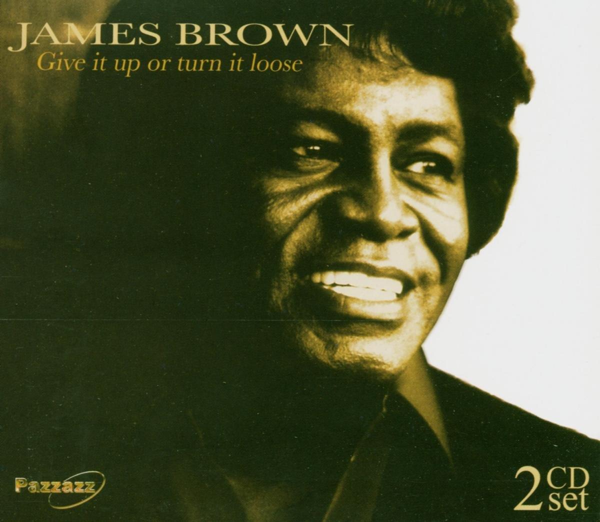 James Brown - Give It Up Or Turn It Loose - Double Cd