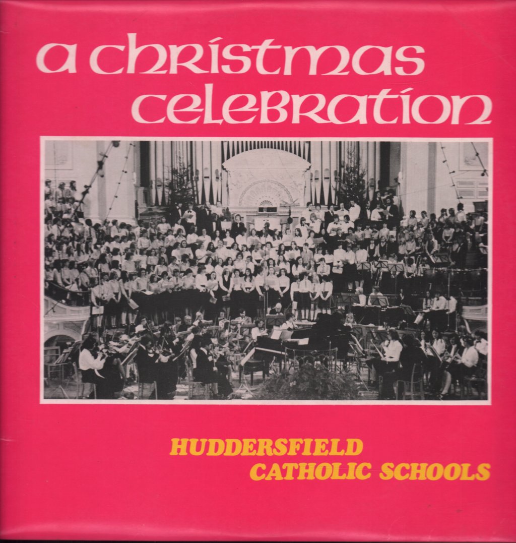 Huddersfield Catholic Schools - A Christmas Celebration - Lp