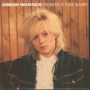 Simon Warner - Perfect Day Baby - 7 Inch