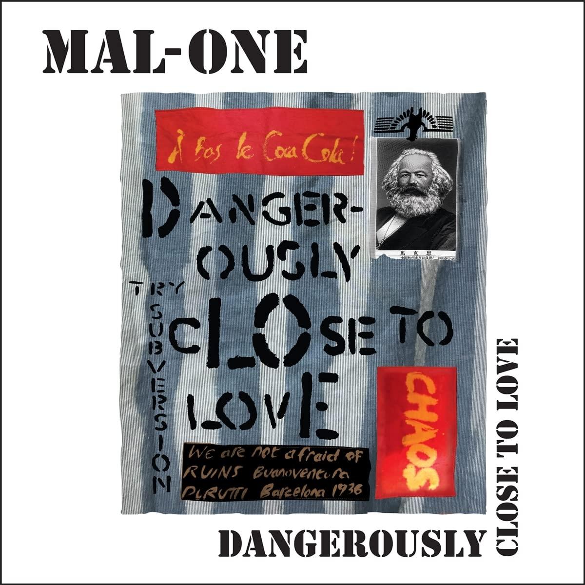 Mal-One - Dangerously Close To Love - 7 Inch