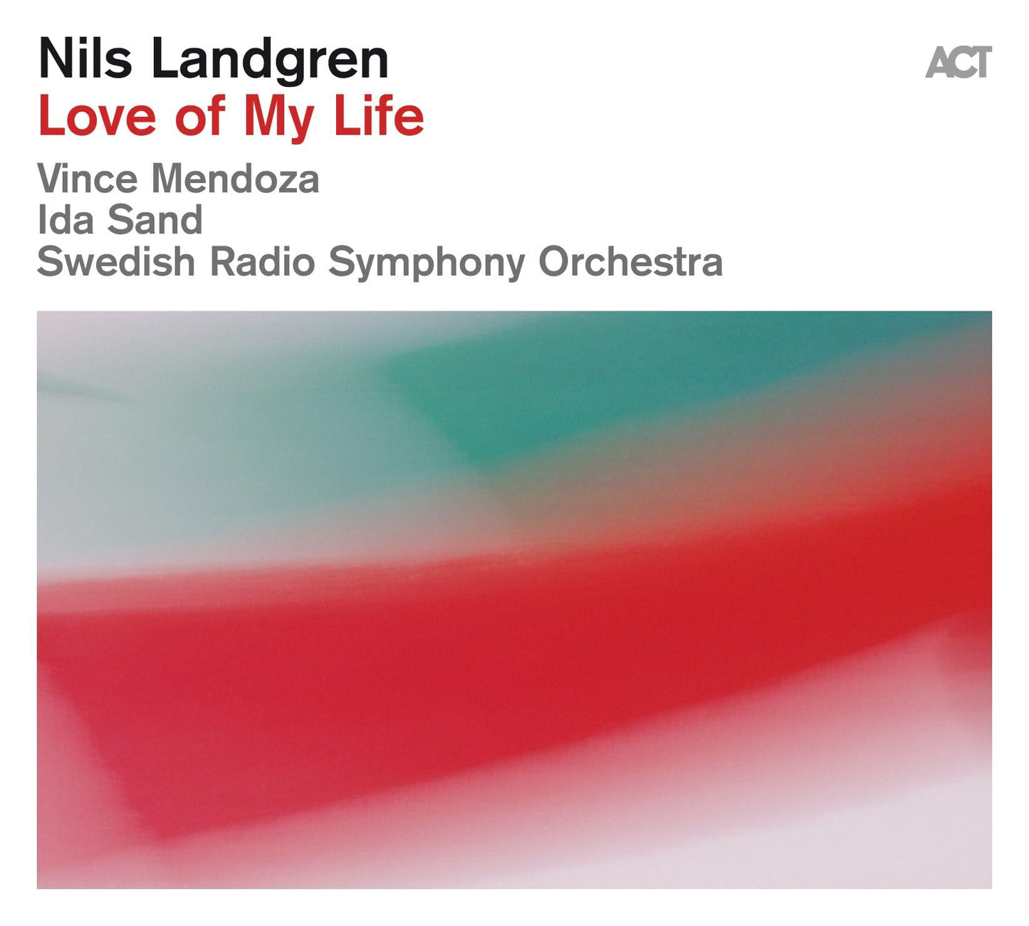 Nils Landgren - Love of My Life - Cd