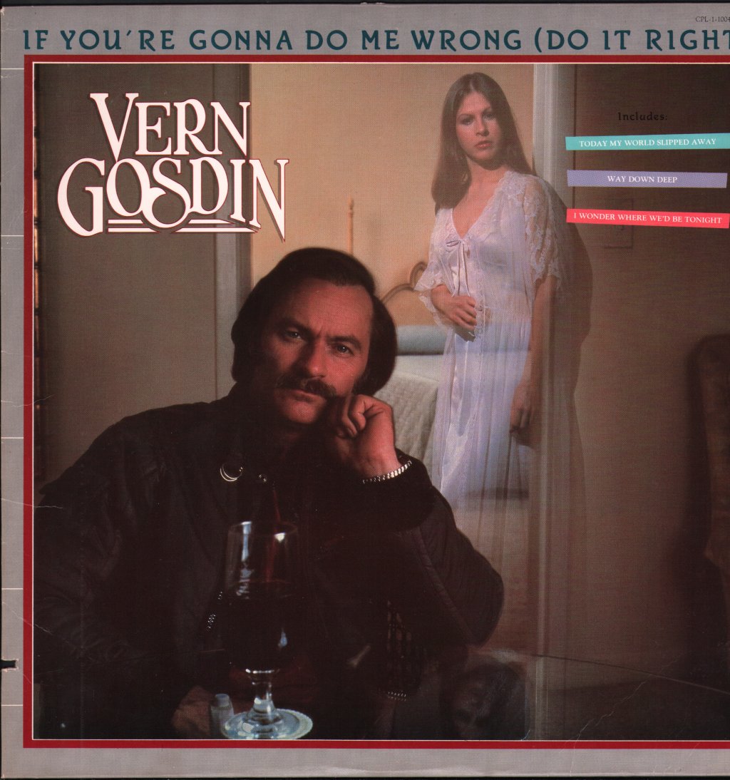 Vern Gosdin - If You're Gonna Do Me Wrong Do It Right - Lp