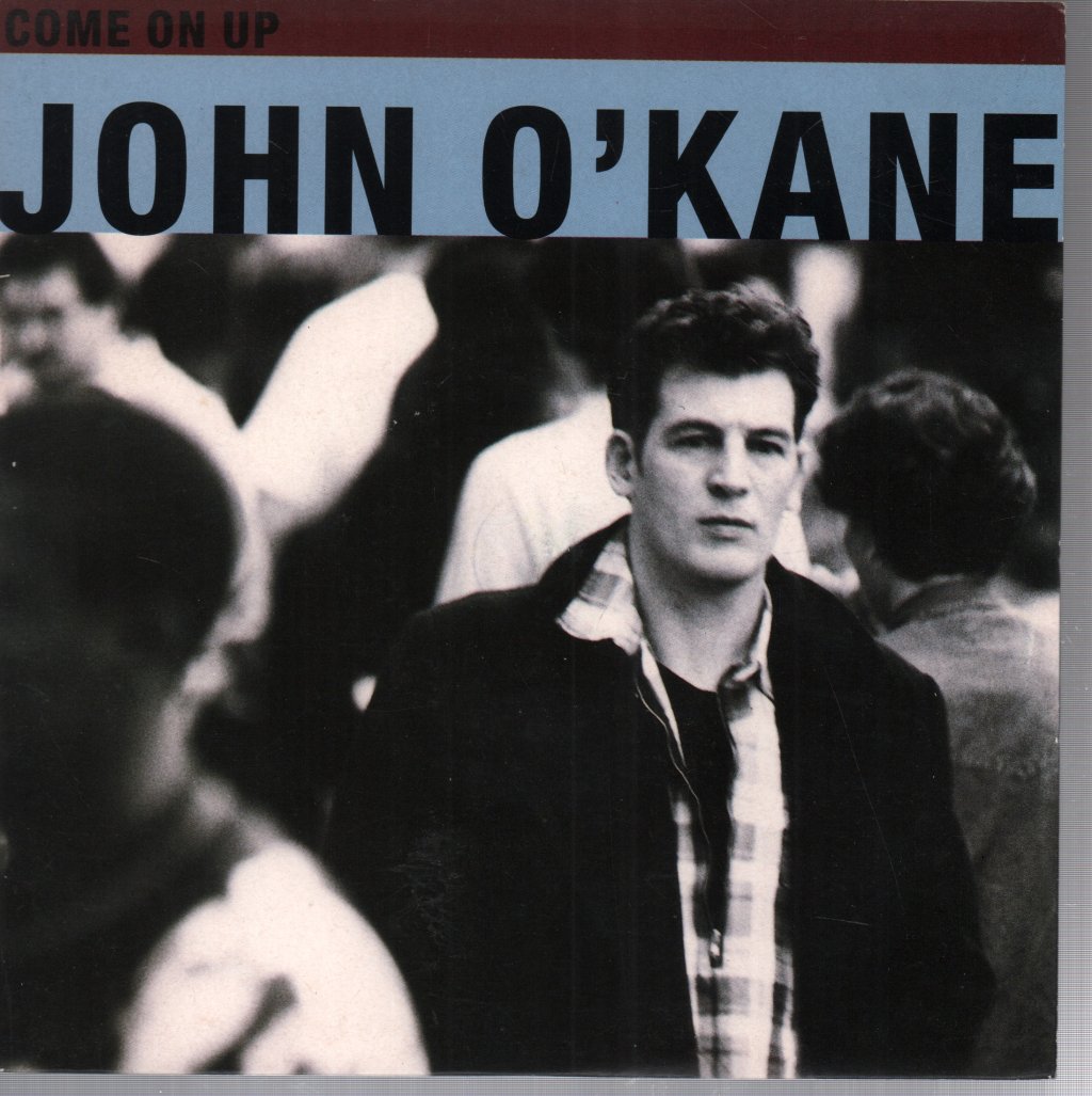John O'kane - Come On Up - 7 Inch