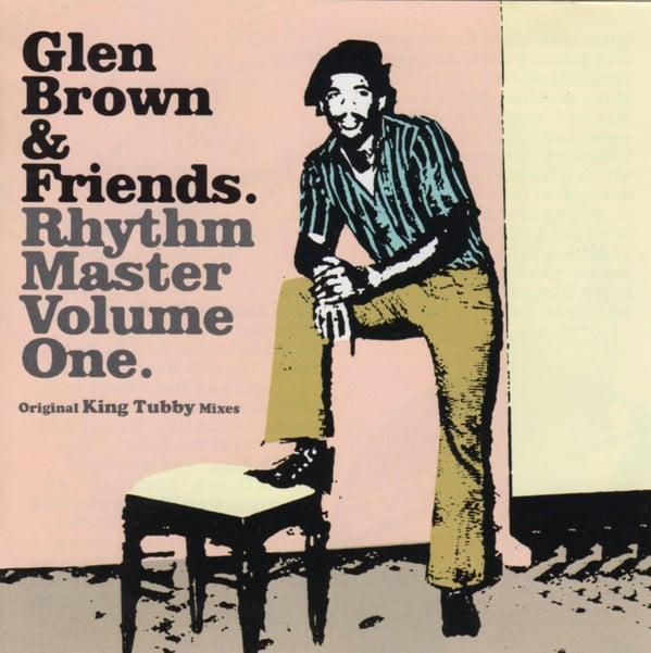 glen brown and friends - Rhythm Master Volume One - Cd