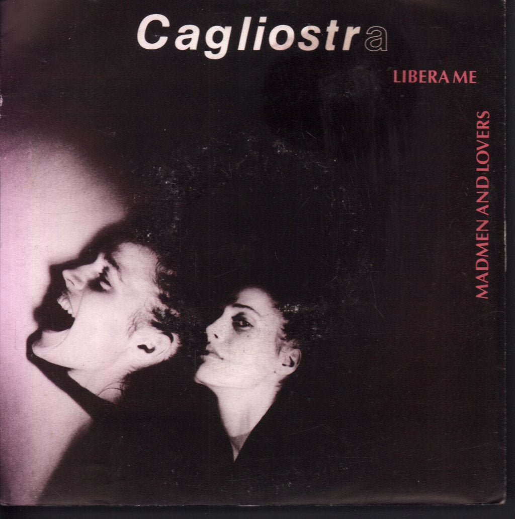 Cagliostra - Libera Me / Madmen And Lovers - 7 Inch