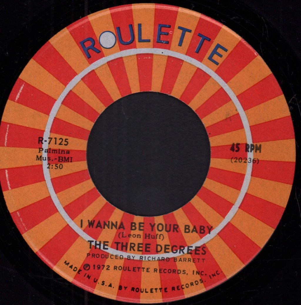 Three Degrees - I Wanna Be Your Baby - 7 Inch