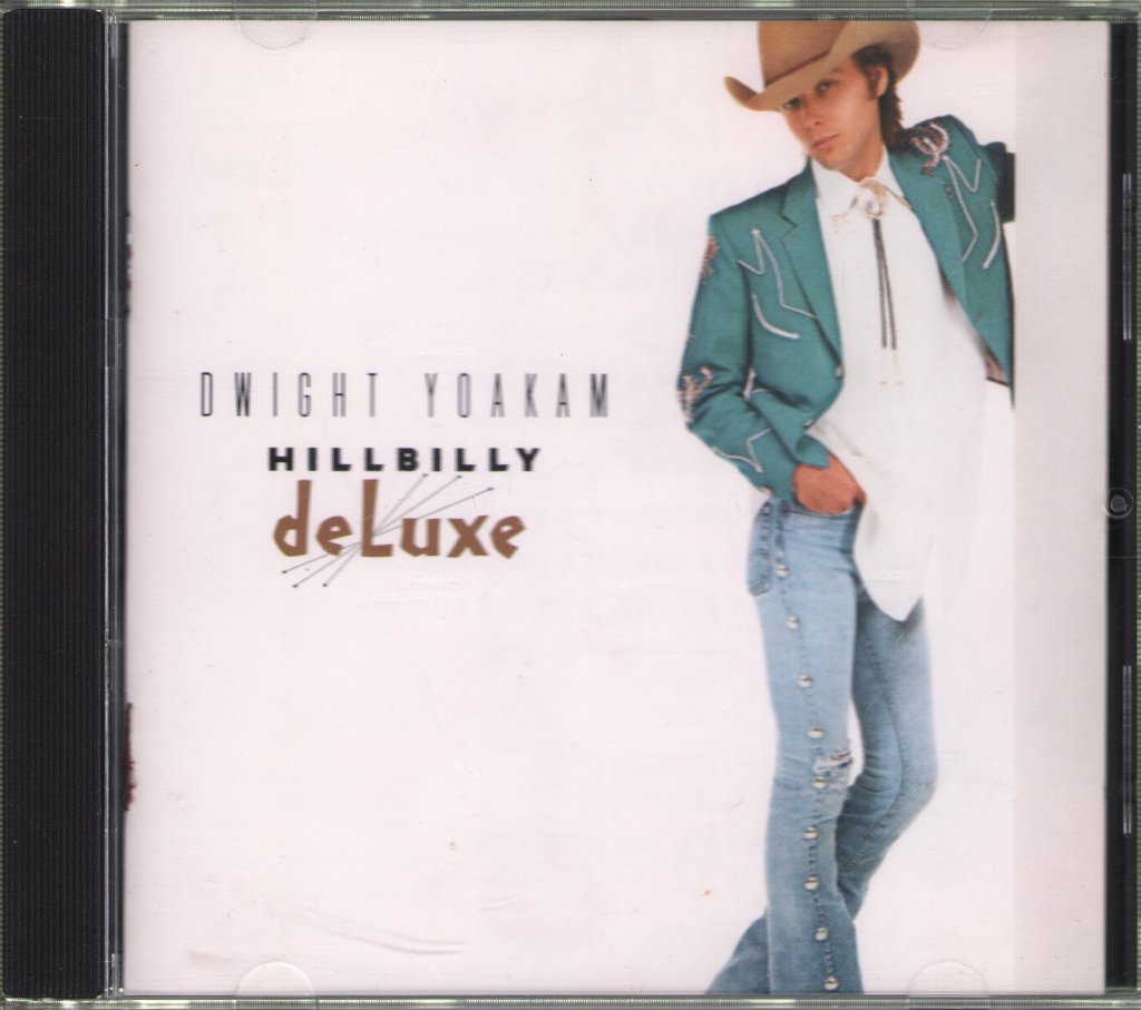 Dwight Yoakam - Hillbilly Deluxe - Cd