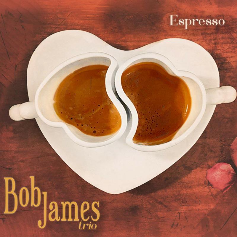 Bob James Trio - Espresso - Lp
